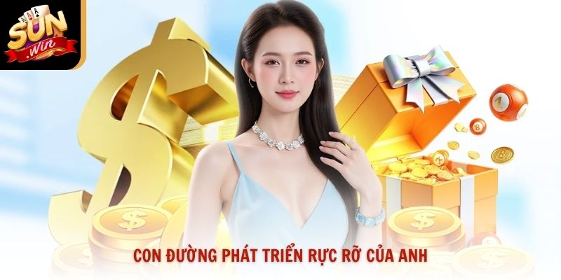 Con đường phát triển rực rỡ của anh